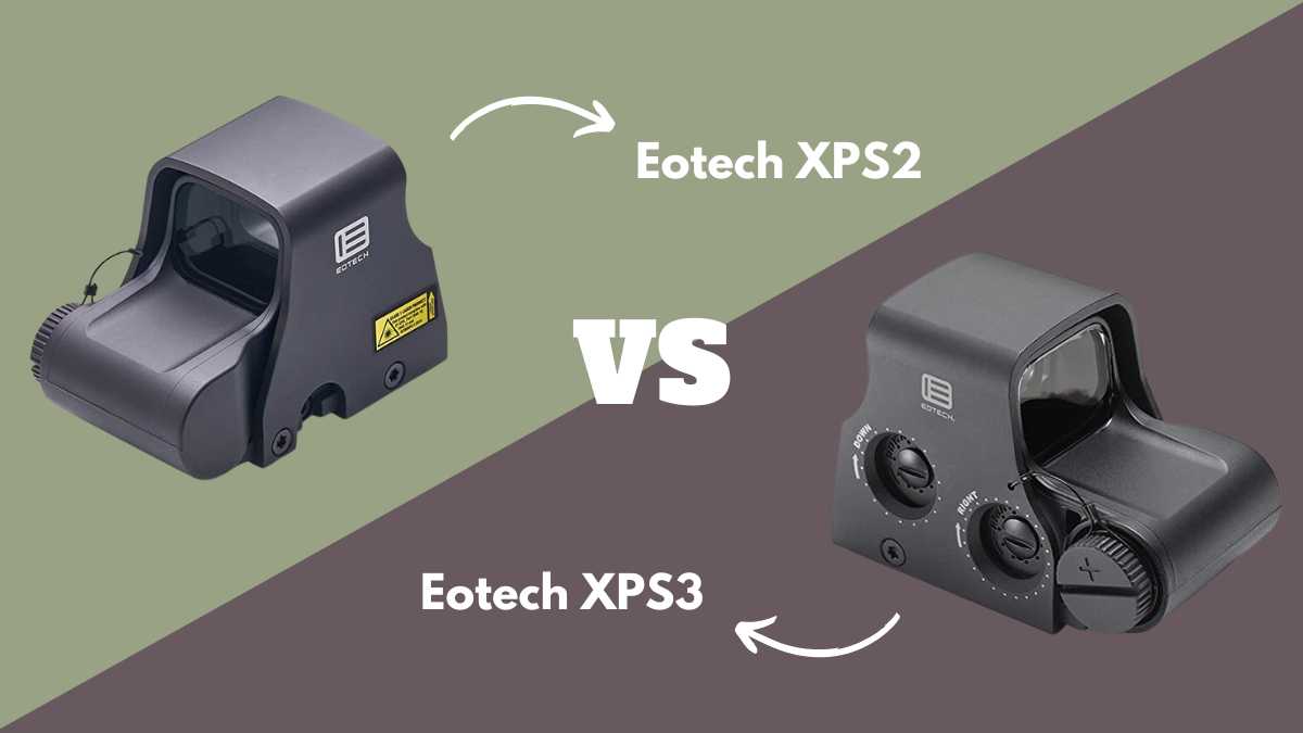 Eotech Xps Vs Xps Comparison