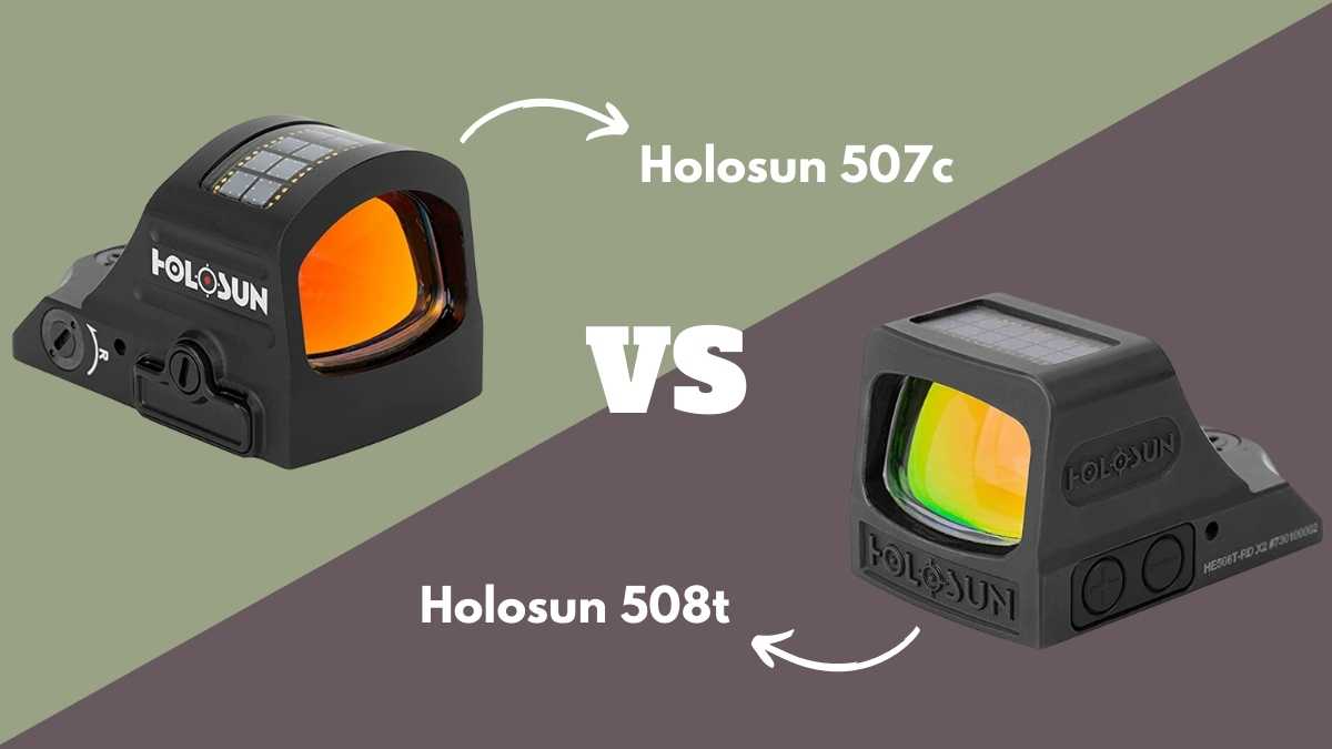 Holosun 507C vs 508T {Which Red Dot Is Better For You?}